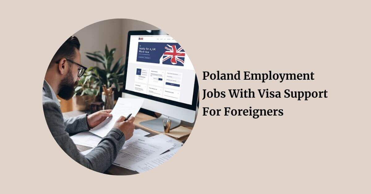 Poland Employment Jobs With Visa Support For Foreigners