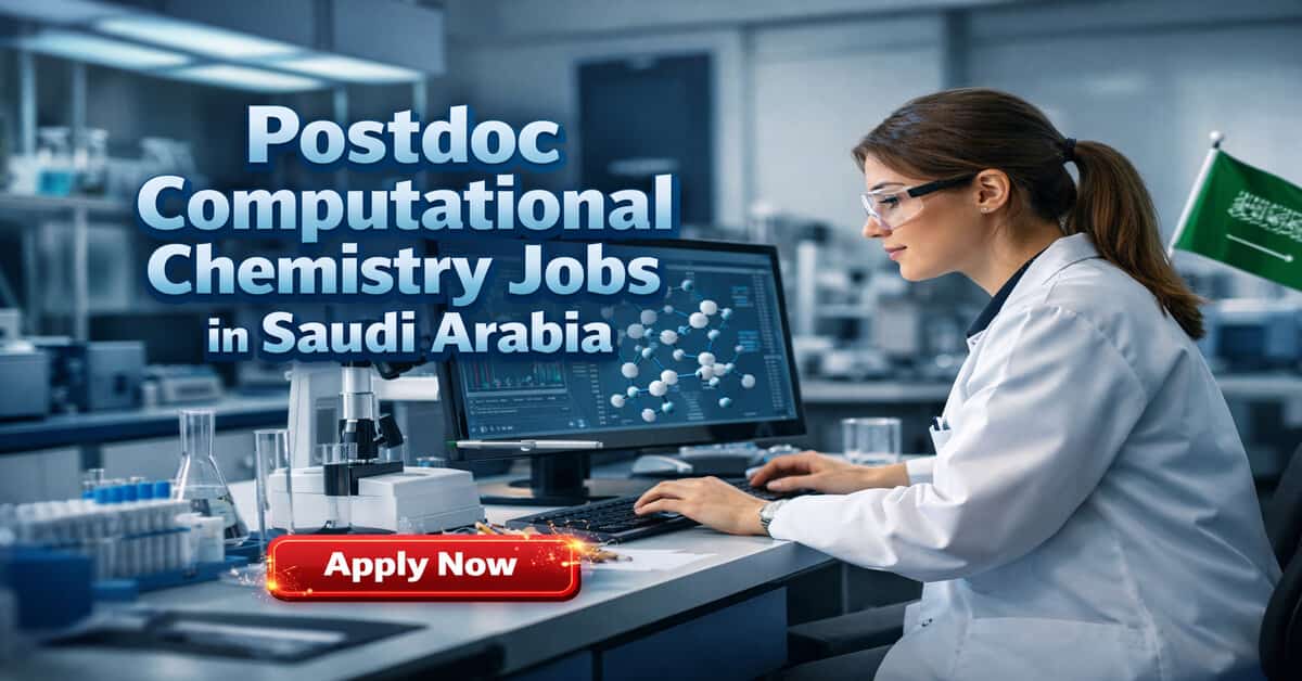 Postdoc Computational Chemistry Jobs in Saudi Arabia