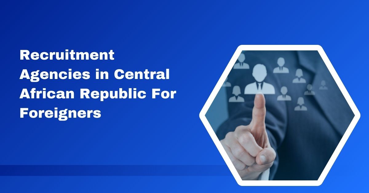 Recruitment Agencies in Central African Republic