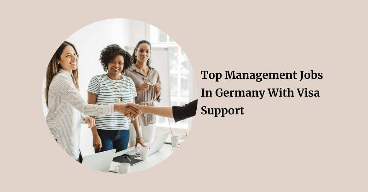 Top Management Jobs In Germany With Visa Support