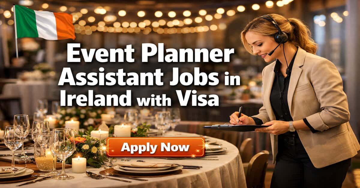 Event Planner Assistant Jobs in Ireland with Visa