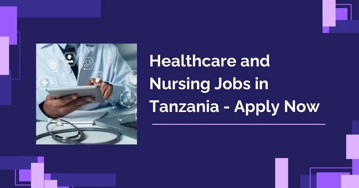 Healthcare and Nursing Jobs in Tanzania