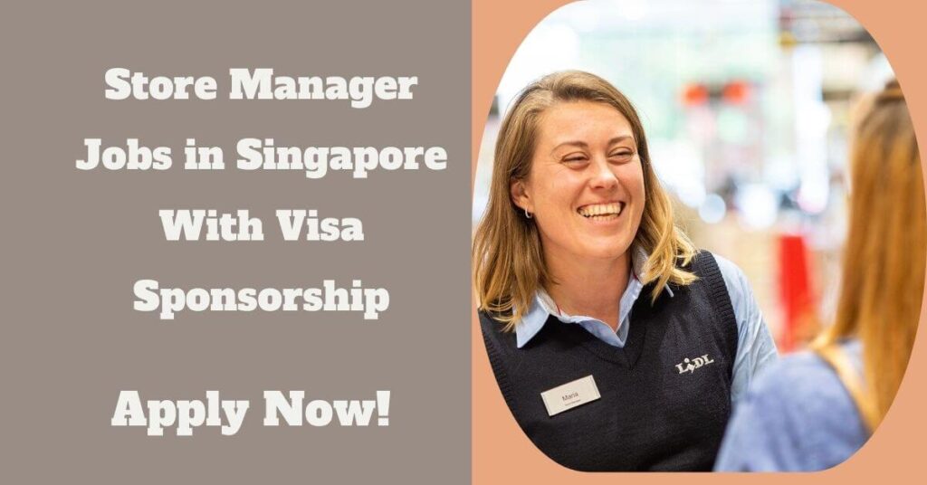 Store Manager Jobs in Singapore With Visa Sponsorship