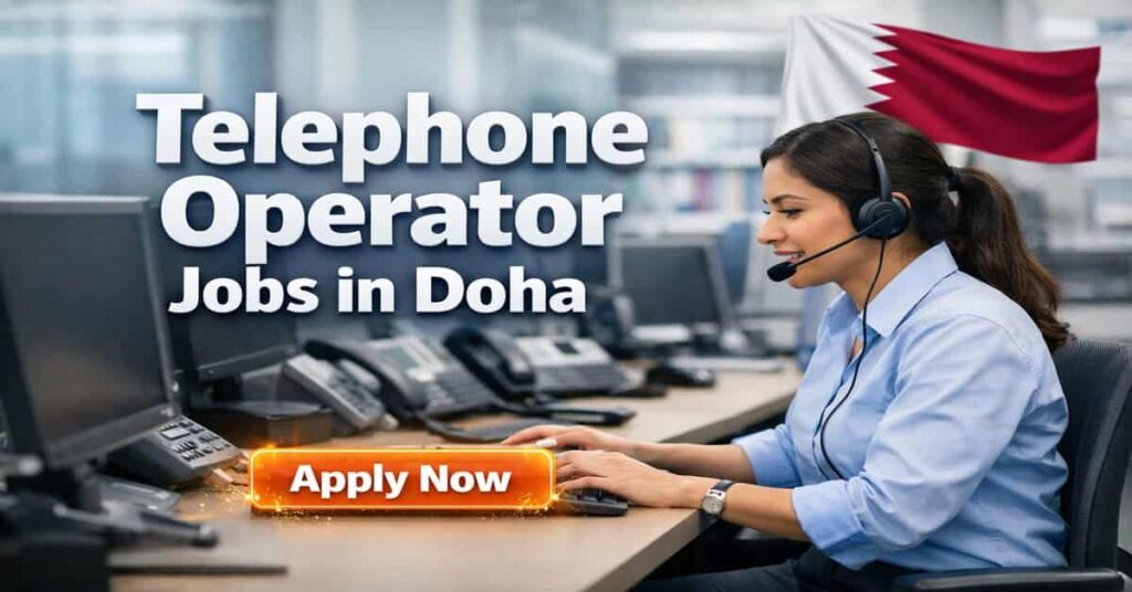 Telephone Operator Jobs in Doha