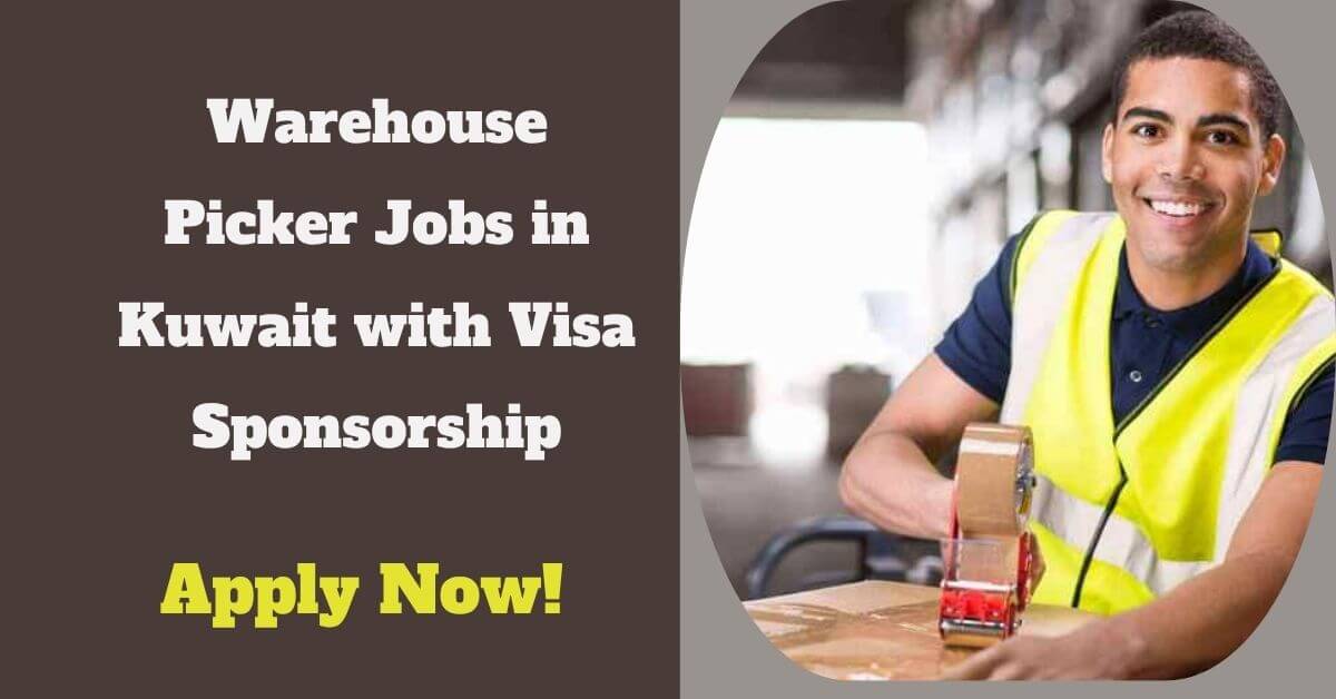 Warehouse Picker Jobs in Kuwait with Visa Sponsorship