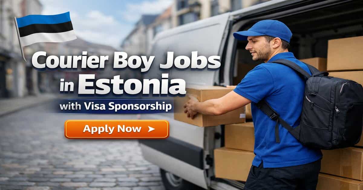 Courier Boy Jobs in Estonia with Visa Sponsorship
