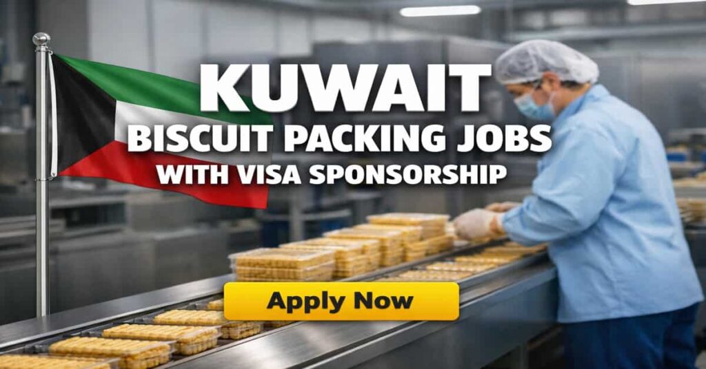 Kuwait Biscuit Packing Jobs with Visa Sponsorship