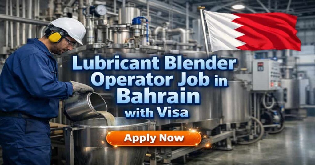 Lubricant Blender Operator Job in Bahrain with Visa
