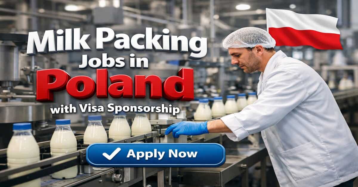 Milk Packing Jobs in Poland with Visa Sponsorship