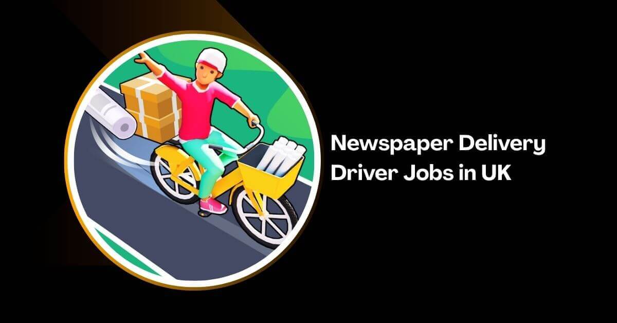 Newspaper Delivery Driver Jobs in UK
