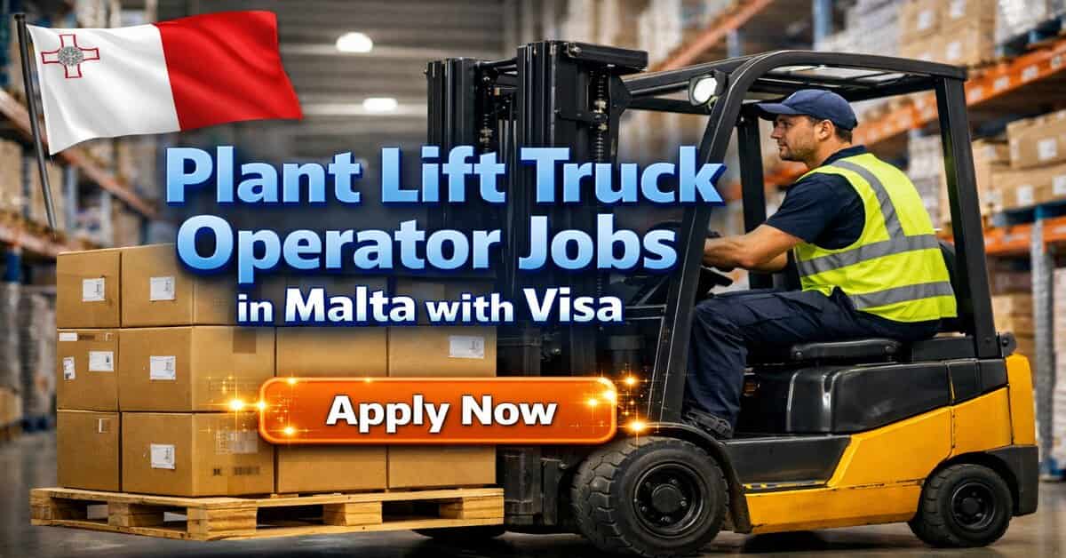 Plant Lift Truck Operator Jobs in Malta with Visa