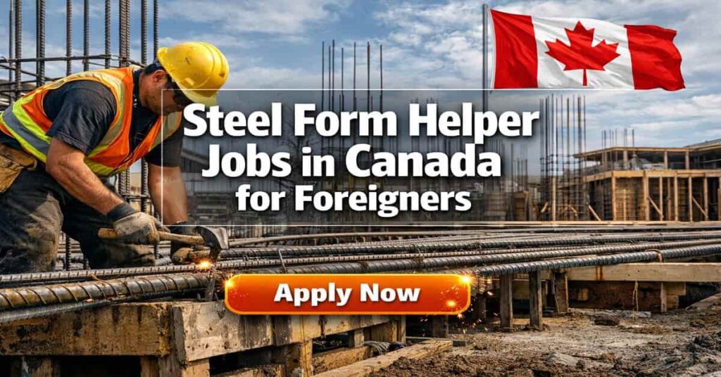 Steel Form Helper Jobs in Canada for Foreigners