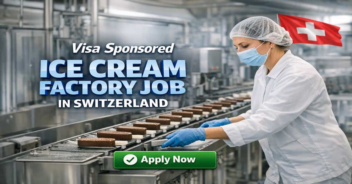 Visa Sponsored Ice Cream Factory Job in Switzerland
