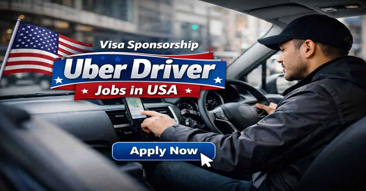 Visa Sponsorship Uber Driver Jobs in USA