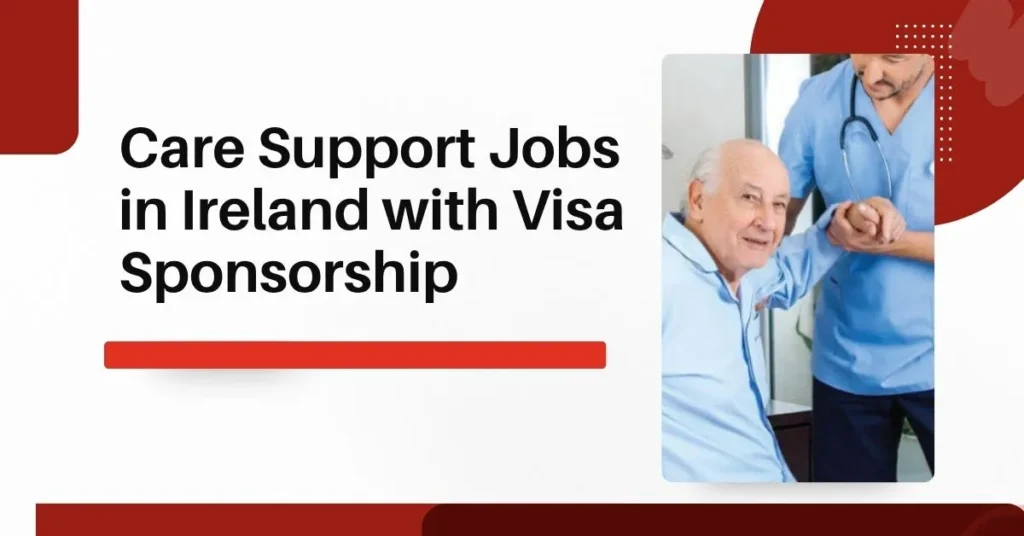 Care Support Jobs in Ireland