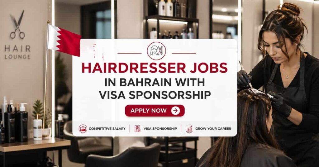 Hairdresser Jobs in Bahrain with Visa Sponsorship