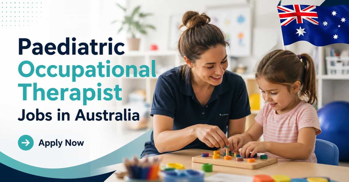 Paediatric Occupational Therapist Jobs in Australia