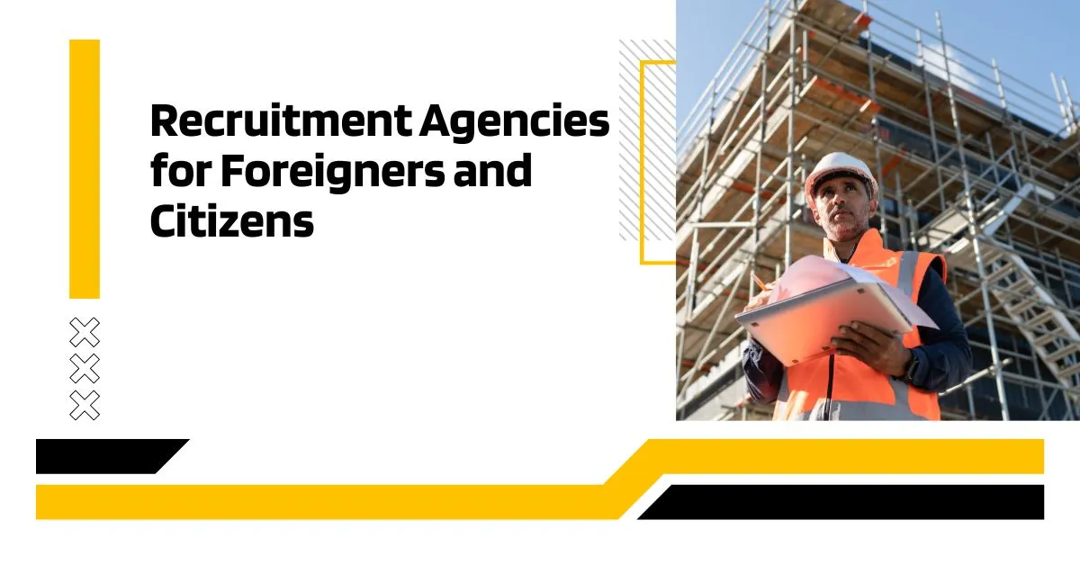 Recruitment Agencies for Foreigners
