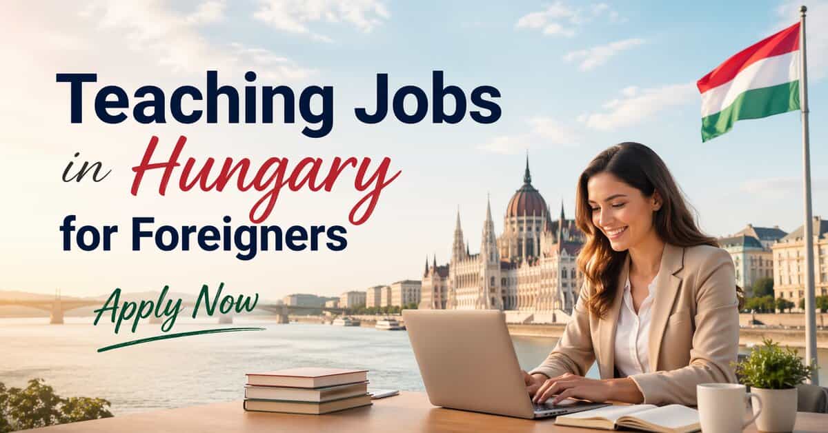 Teaching Jobs in Hungary for Foreigners