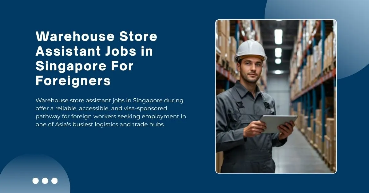 Warehouse Store Assistant Jobs in Singapore