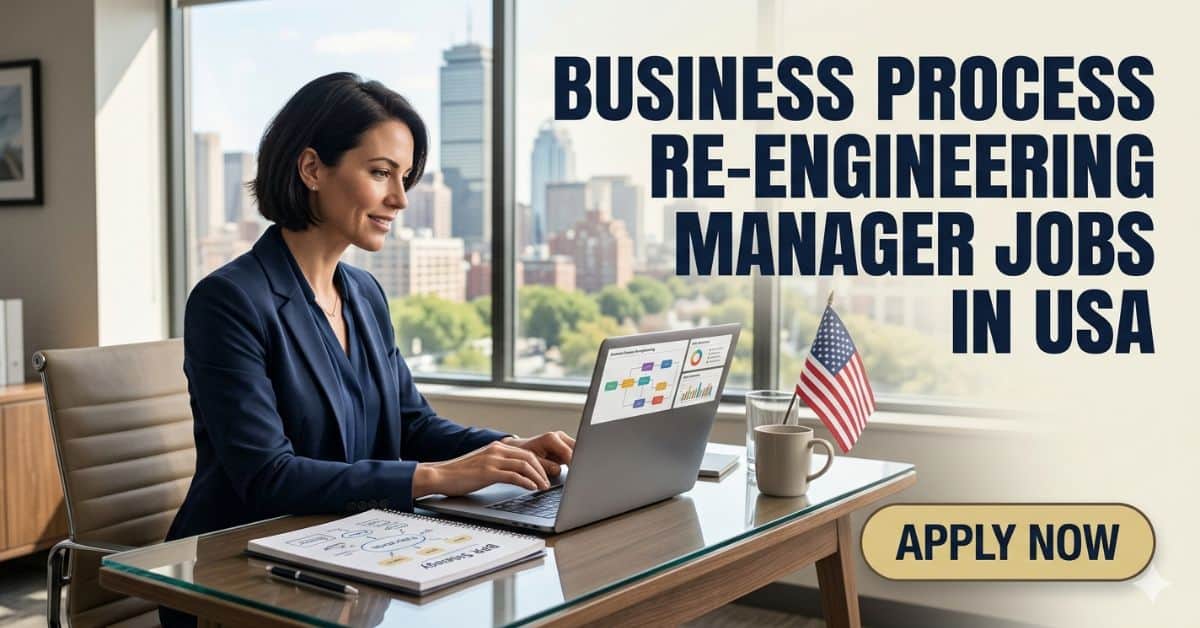 Business Process Re-engineering Manager Jobs in USA