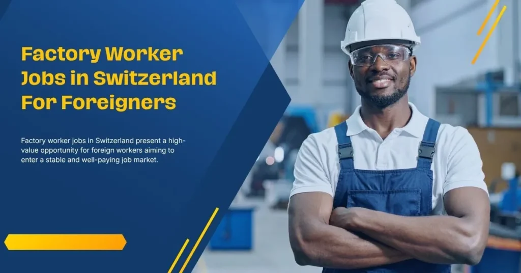 Factory Worker Jobs in Switzerland