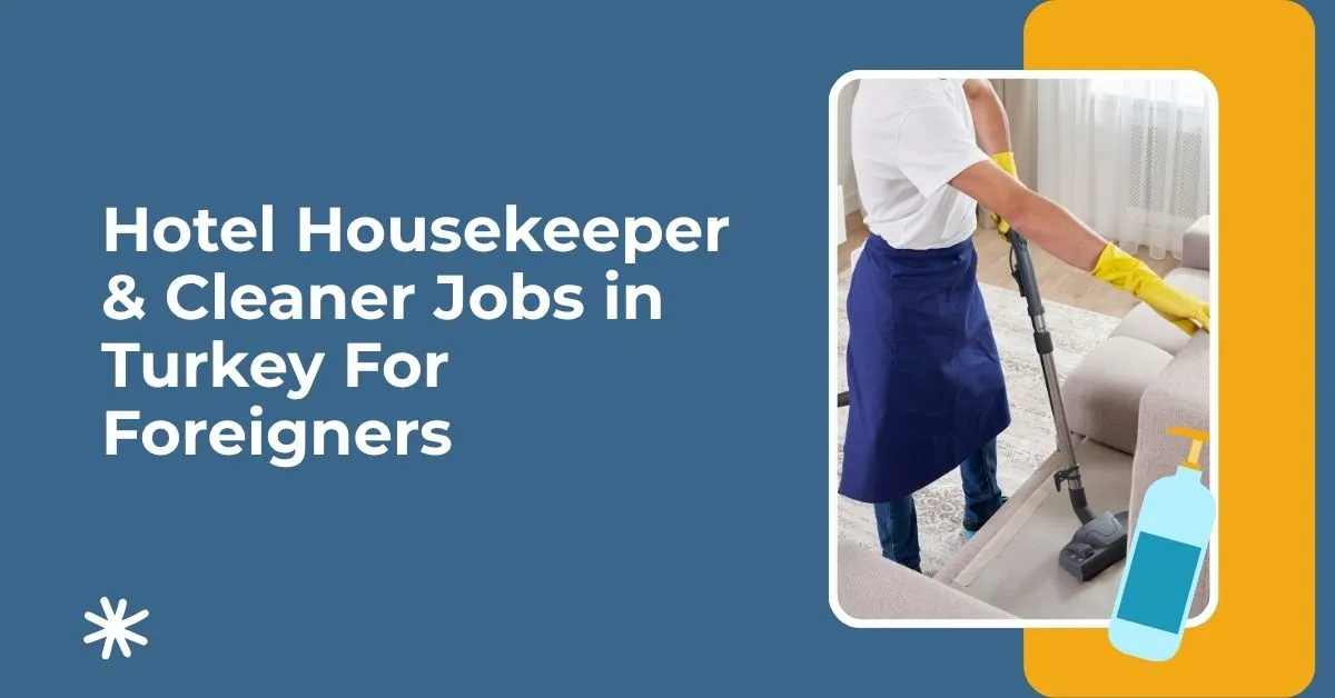 Hotel Housekeeper & Cleaner Jobs in Turkey