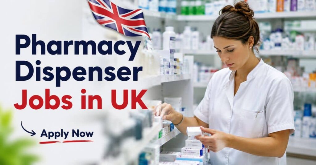 Pharmacy Dispenser Jobs in UK