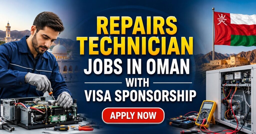 Repairs Technician Jobs in Oman with Visa Sponsorship