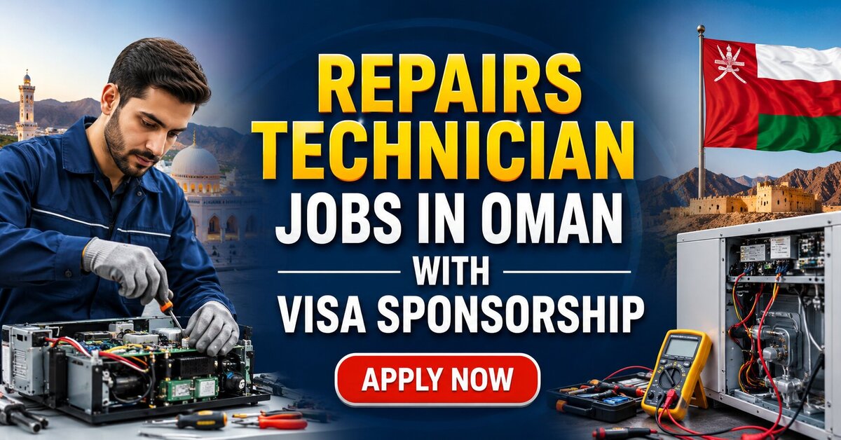 Repairs Technician Jobs in Oman with Visa Sponsorship