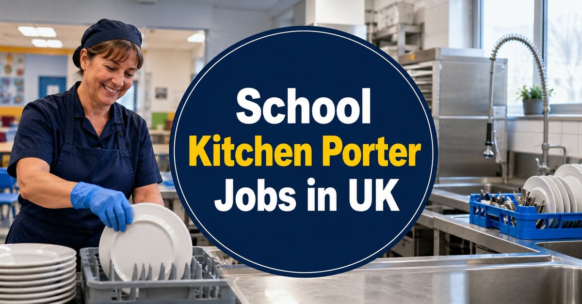 School Kitchen Porter Jobs in UK