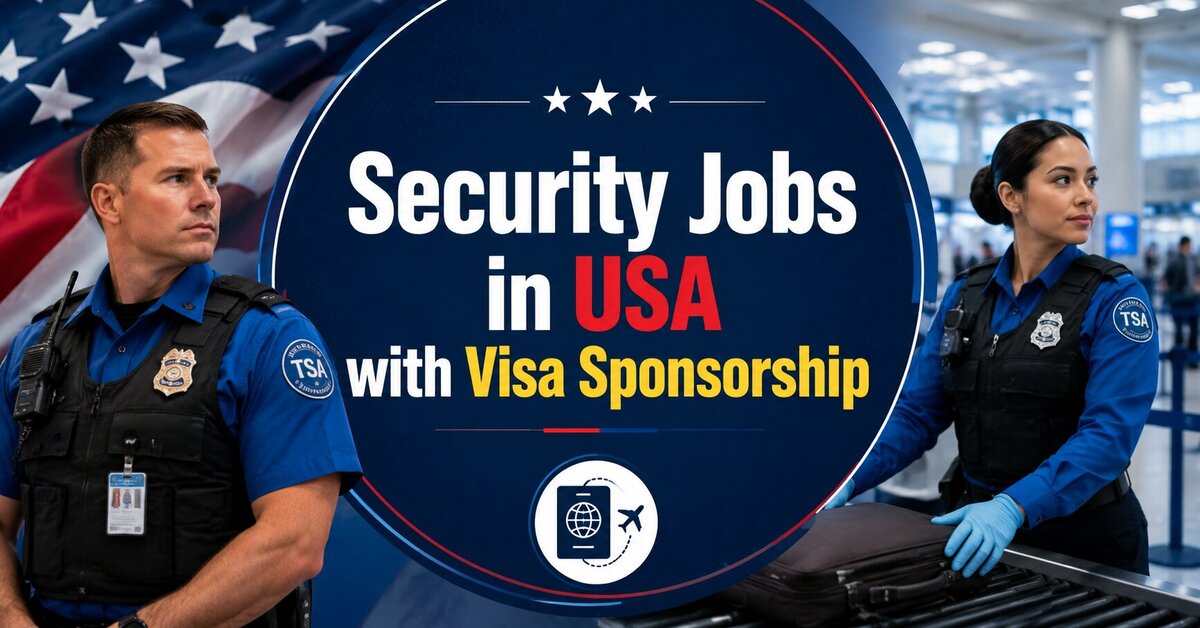Security Jobs in USA with Visa Sponsorship