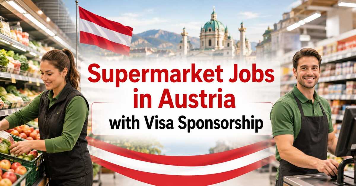 Supermarket Jobs in Austria with Visa Sponsorship