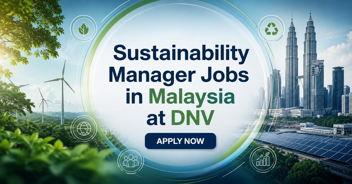 Sustainability Manager Jobs in Malaysia at DNV