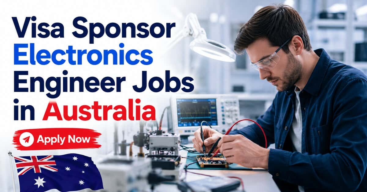 Visa Sponsor Electronics Engineer Jobs in Australia