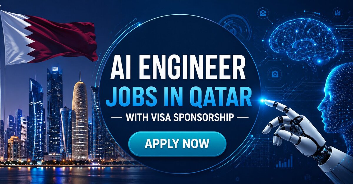 AI Engineer Jobs in Qatar with Visa Sponsorship