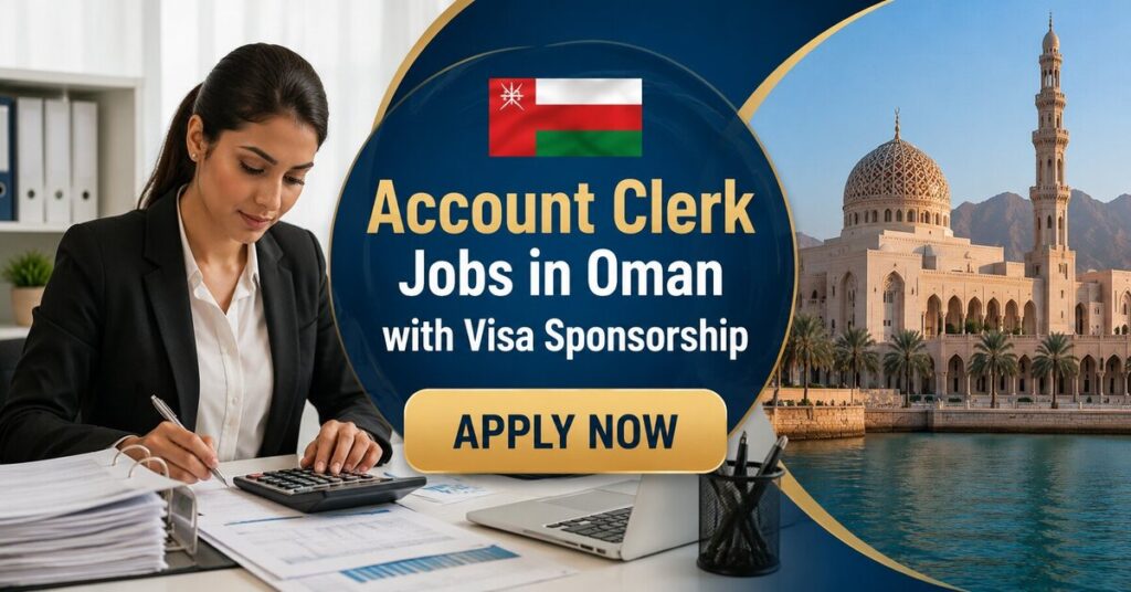 Account Clerk Jobs in Oman with Visa Sponsorship