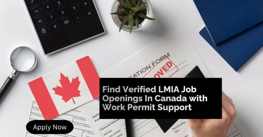 Find Verified LMIA Job Openings In Canada with Work Permit Support