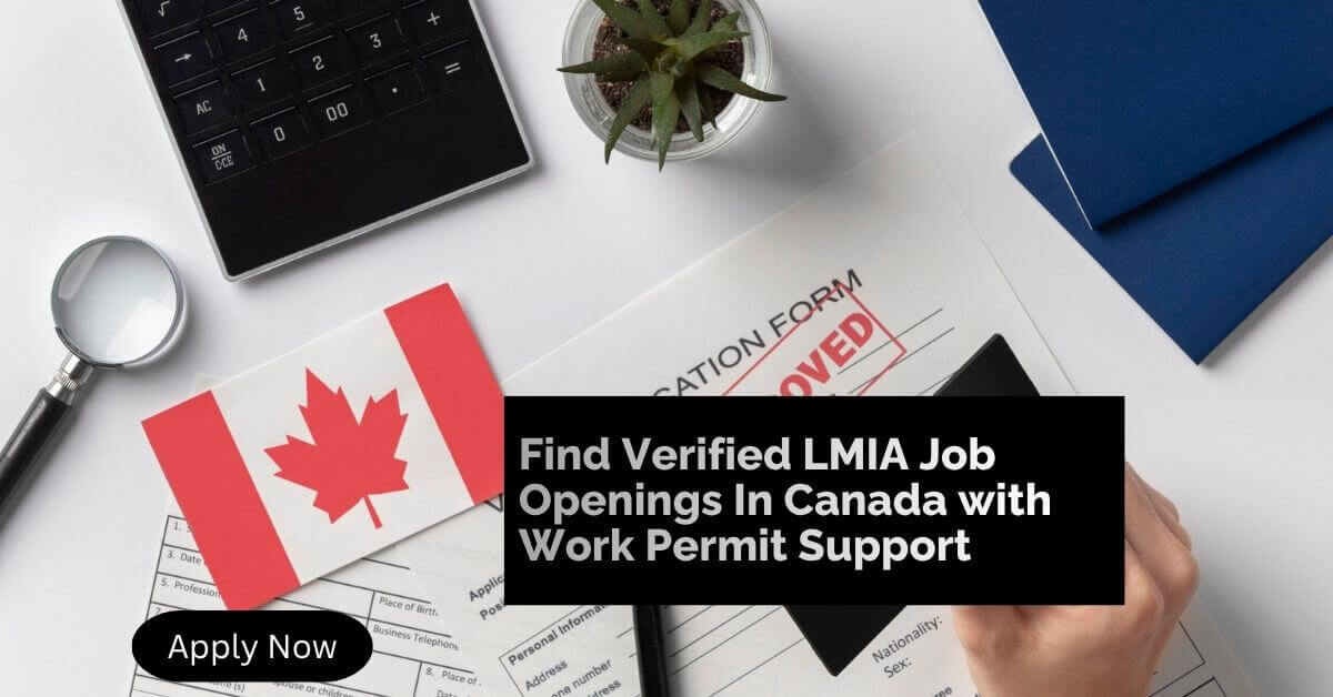 Find Verified LMIA Job Openings In Canada with Work Permit Support