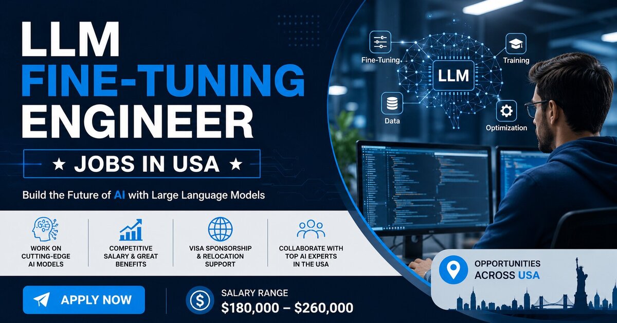 LLM Fine-Tuning Engineer Jobs in USA