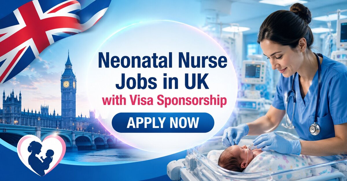 Neonatal Nurse Jobs in UK with Visa Sponsorship