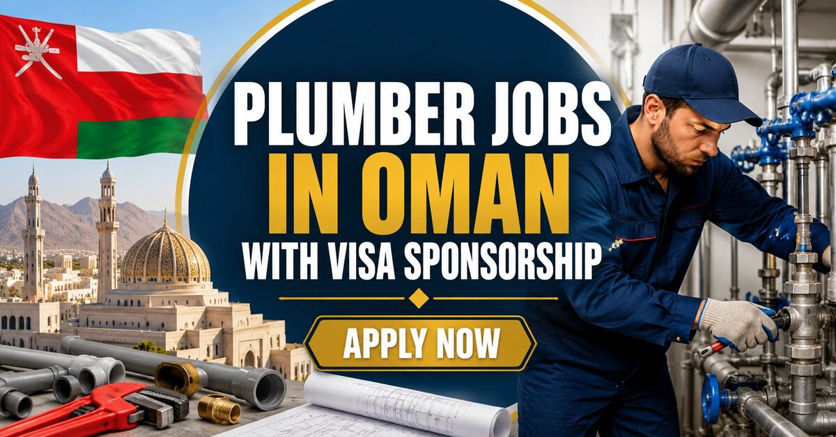 Plumber Jobs in Oman with Visa Sponsorship