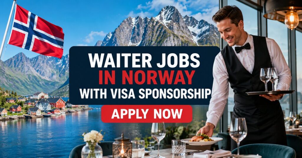 Waiter Jobs in Norway with Visa Sponsorship