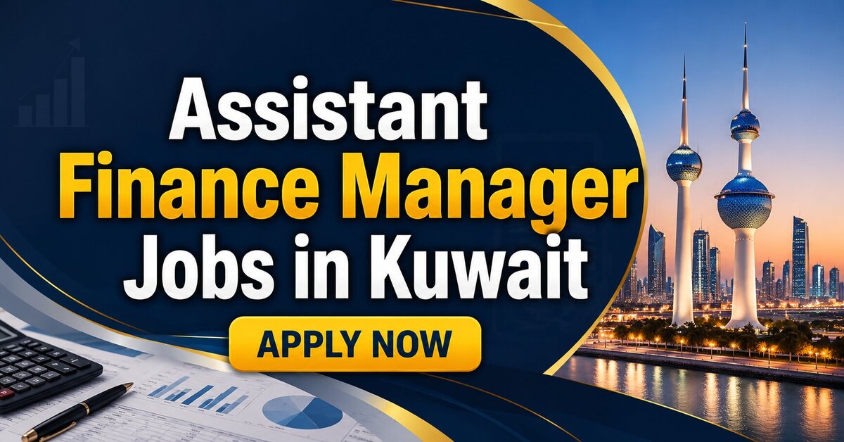 Assistant Finance Manager Jobs in Kuwait