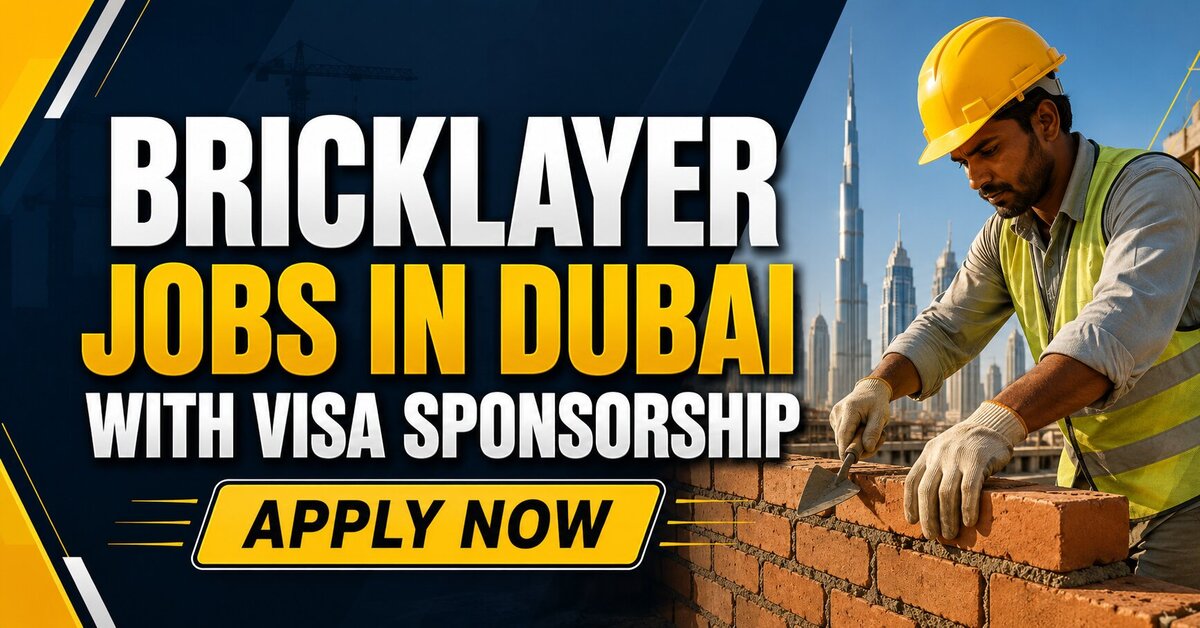 Bricklayer Jobs in Dubai with Visa Sponsorship