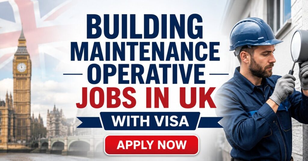 Building Maintenance Operative Jobs in UK with Visa