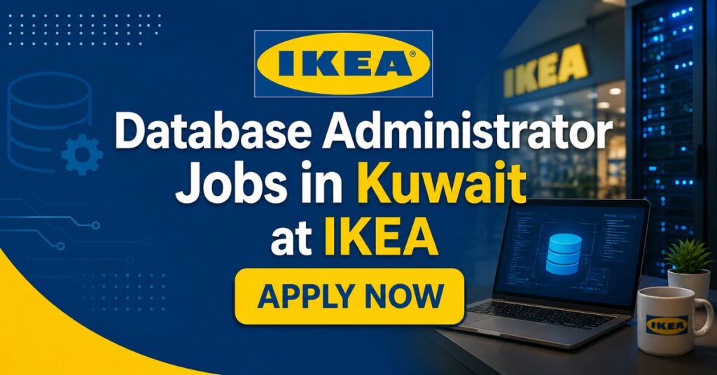 Database Administrator Jobs in Kuwait at IKEA
