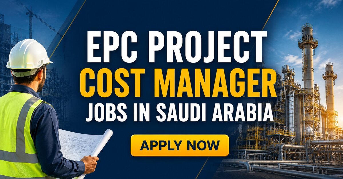 EPC Project Cost Manager Jobs in Saudi Arabia