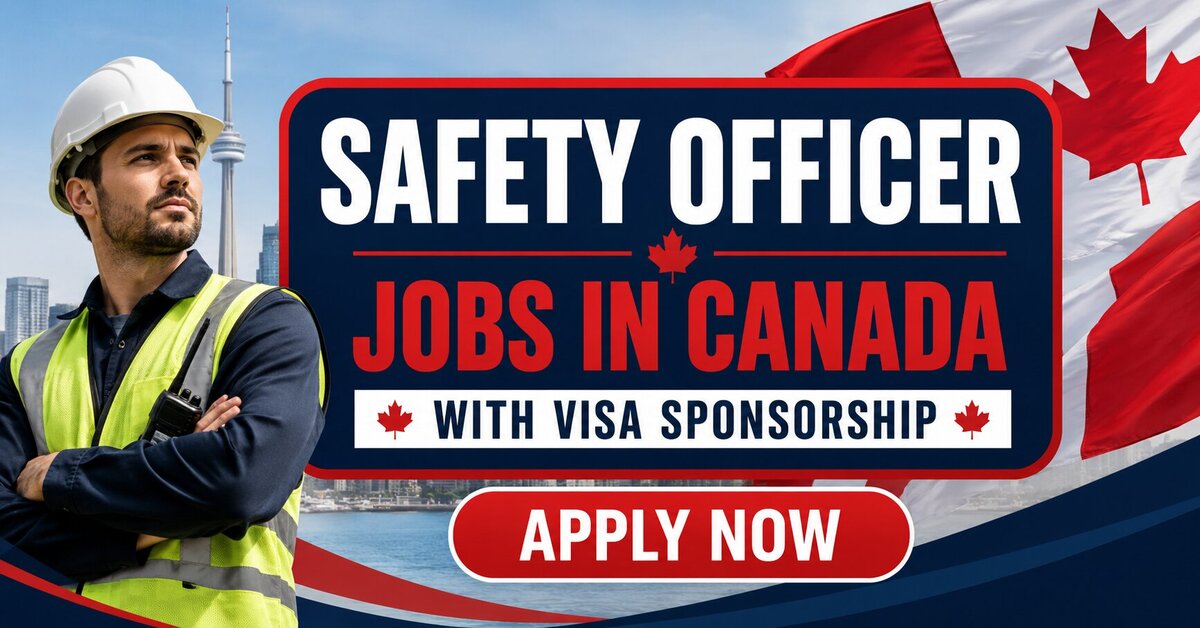 Safety Officer Jobs in Canada with Visa Sponsorship