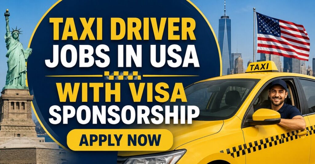 Taxi Driver Jobs in USA with Visa Sponsorship